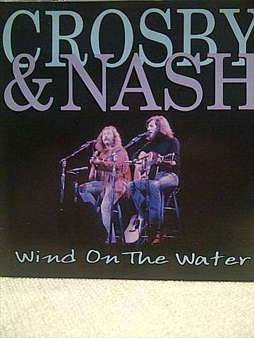 Crosby and Nash : Wind on the Water : CD