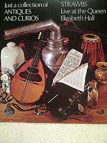 Strawbs : Just a collection of antiques and curios: Live at Queen Elizabeth hall : CD