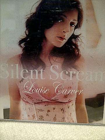 Louise Carver : Silent Scream : CD