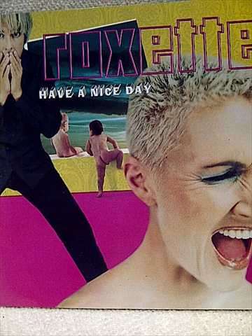 Roxette : Have A Nice Day : CD
