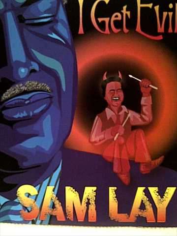 Sam Lay: I Get Evil : CD
