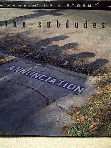The Subdudes: Annunciation : CD