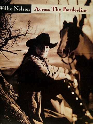 Willie Nelson: Across the Borderline : CD