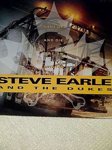 Steve Earle and the Dukes: Shut Up and Die Like and Aviator : CD