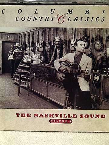 The Nashville Sound: Volume 4 : Columbia Country and Classics : CD