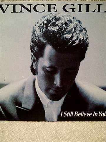 Vince Gill: I Still Believe In You : CD