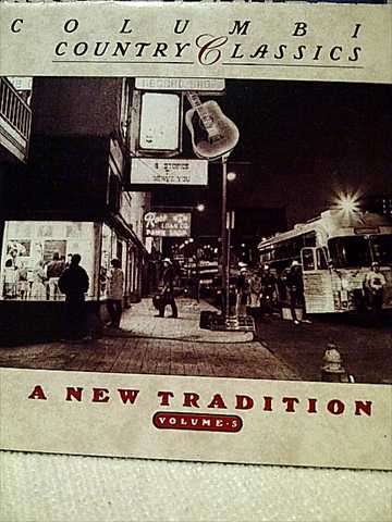 Columbia Country Classics: A New Tradition Volume Three : CD