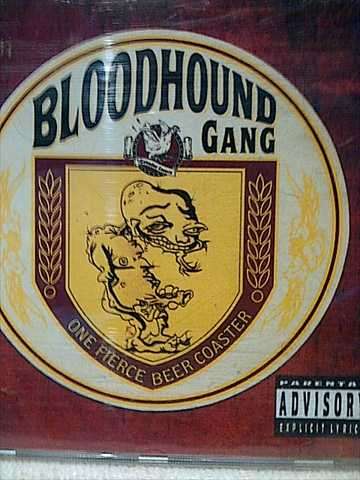 Bloodhound Gang : One Fierce Beer Coaster : CD