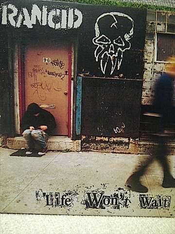 Rancid : Life Won't Wait : CD