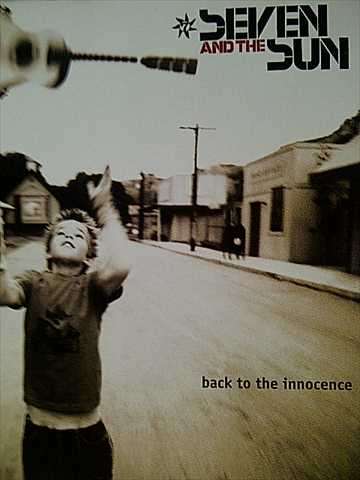 Seven an the Sun : Back to the Innocence : CD