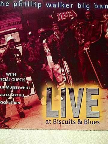 The Phillip Walker Big Band: Live at Biscuits and Blues : CD