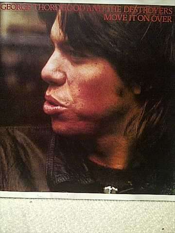 George Thorogood and the Destroyers: Move It On Over : CD