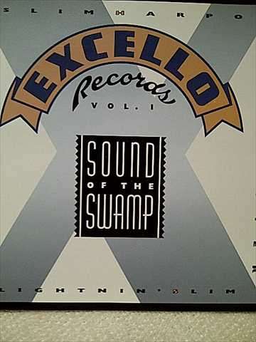 Sound of the Swamp: The Best of Excello Records Volume One : CD