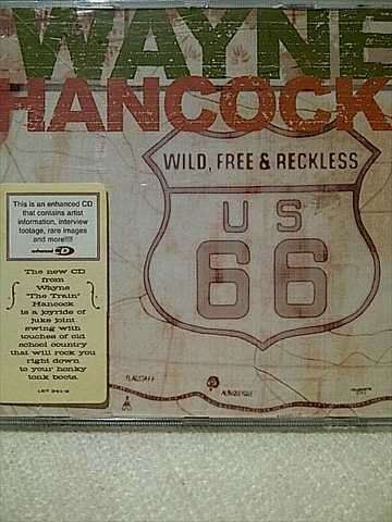 Wayne Hancock: Wild Free and Reckless : CD