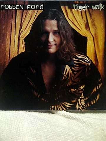 Robben Ford: Tiger Walk : CD
