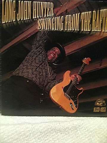 Long John Hunter: Swinging From the Rafters : CD