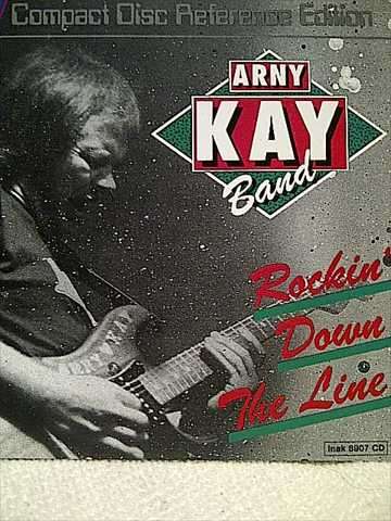 Arny Kay Band: Rocking Down the Line : CD