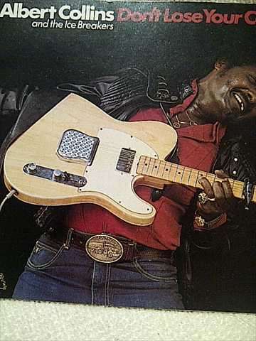 Albert Collins: Dont Lose Your Cool : CD