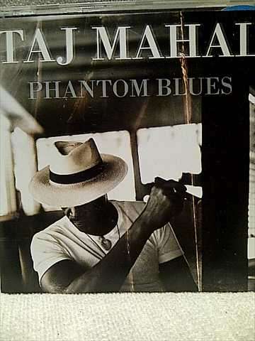 Taj Mahal: Phantom Blues : CD