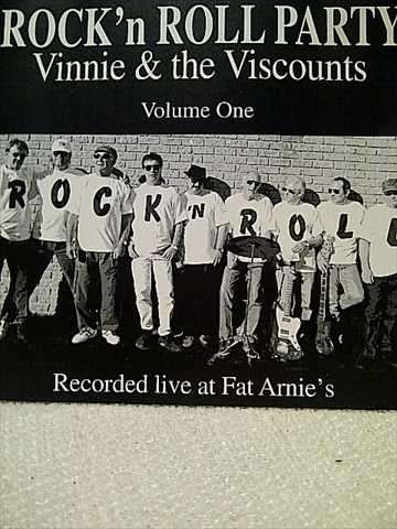 Rock n Roll Party: Vinnie and the Viscounts : Volume One : Recorded Live at Fat Arnie's : CD