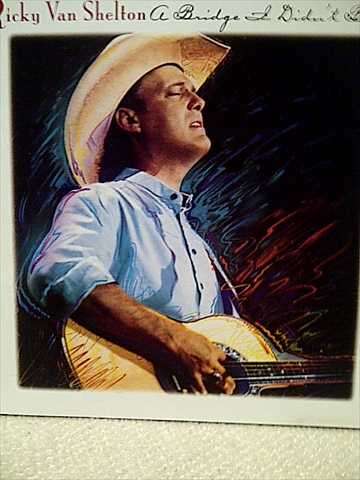 Ricky Van Shelton: A Bridge I Didn't Burn : CD