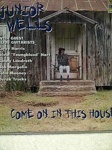 Junior Wells: Come On In this House : CD