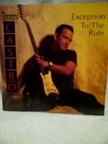 Tommy Castro: Exception to the rule : CD