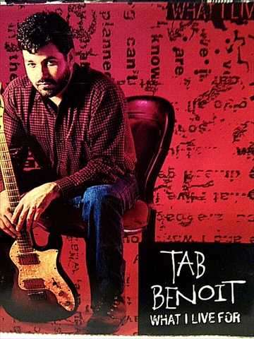 Tab Benoit: What I Live For : CD