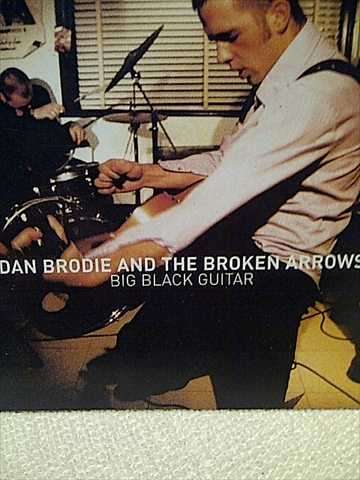 Dan Brodie and the Broken Arrows: Big Black Guitar : CD
