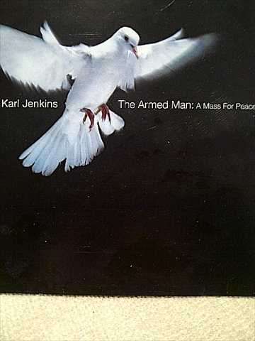 Karl Jenkins: The Armed Man : A Mass for Peace : CD