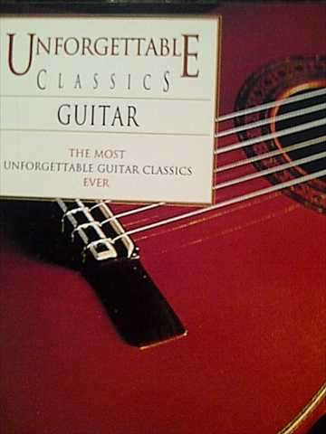 Unforgettable Classic Guitar: Various : CD