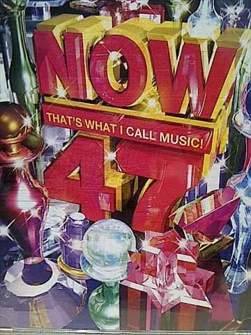 Now 47: Now That what I call Music 47 : CD