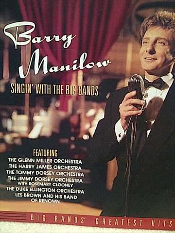Barry Manilow: Singing with the big bands : CD