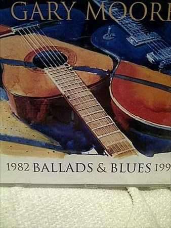 Gary Moore: 1983 Ballads and Blues 1994 : CD