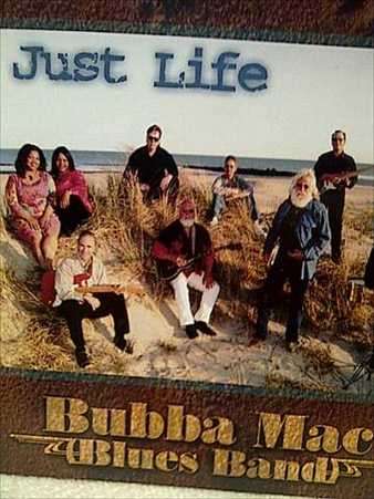 Bubba Mac: Blues Band : Just Life : CD