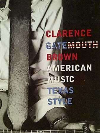 Clarence Gatemouth Brown: American Music Texas Style : CD