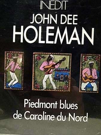 Inedit: John Dee Holeman : Piedmont blues de Caroline du Nord : CD