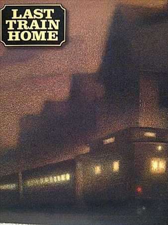 Last Train Home : CD