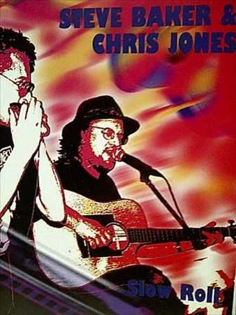 Steve Baker and Chris Jones: Slow Roll : CD