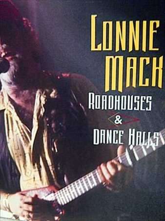 Lonnie Mack: Roadhouses and dancehalls : CD