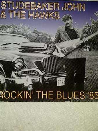 Studebaker John and the Hawks: Rockin the Blues 85 : CD
