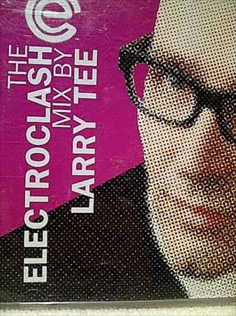 The Electroclash: Mix by Larry Tee : 2 Cd Set : CD