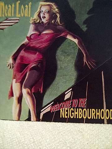 Meat Loaf: Welcome to the Neighbourhood : CD