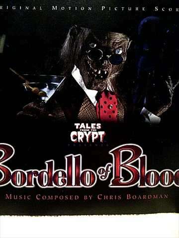 Tales From The Crypt : Bordello Of Blood - Original Motion Picture Score : CD