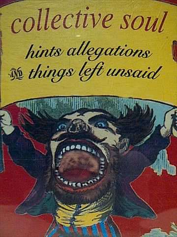 COLLECTIVE SOUL, HINTS ALLEGATIONS & THINGS LEFT UNSAID (CD FOR SALE)