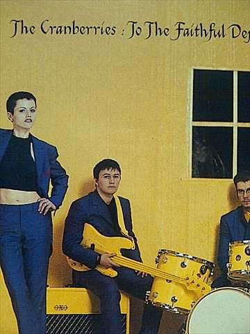 The Cranberries : To The Faithful Departed : CD
