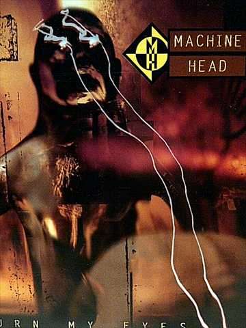 Machine Head : Burn My Eyes : CD