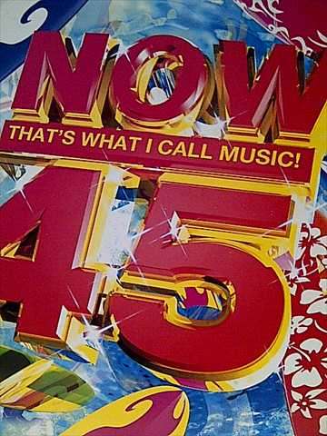Now 45 : Now that?s what I Call Music 45 : Various Artists : CD