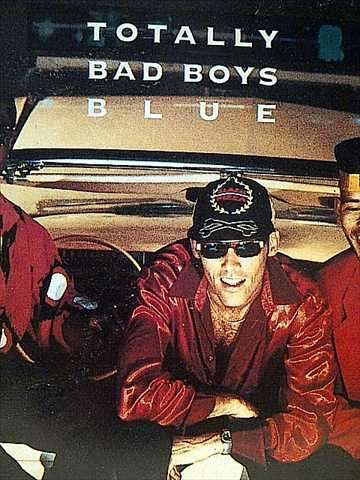 Bad Boys Blue : Totally Bad Boys Blue : CD
