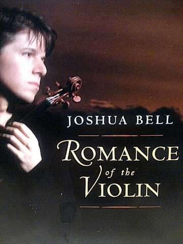 Joshua Bell: Romance of the Violin : CD